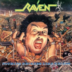 Album Raven - Nothing Exceeds Like Excess