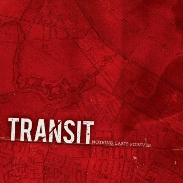 Album Transit - Nothing Lasts Forever