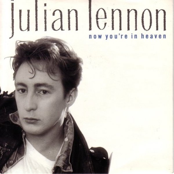 Julian Lennon Now You're in Heaven, 1989