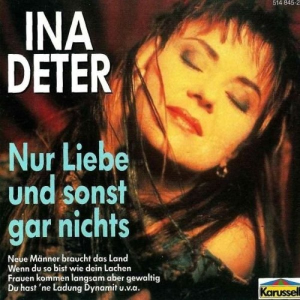 Album Ina Deter -  Nur Liebe und sonst gar nichts