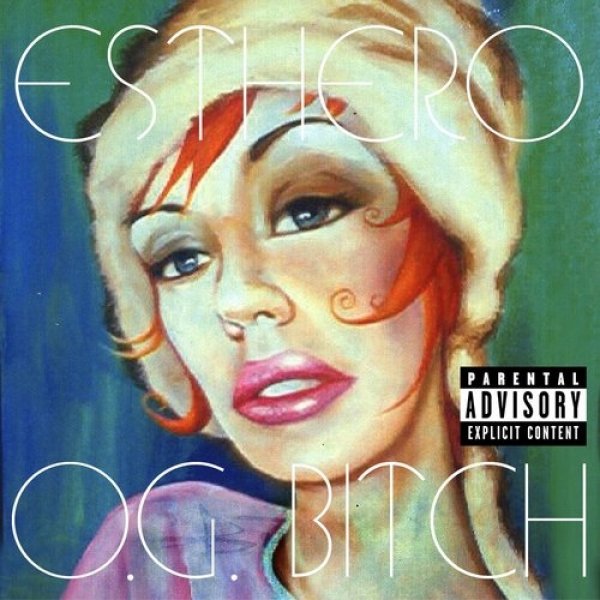 Album Esthero - O.G. Bitch