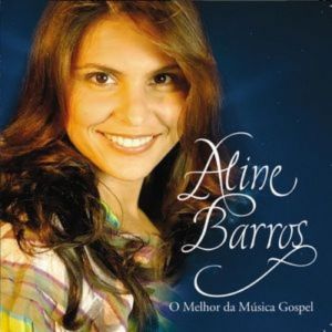 Album Aline Barros - O Melhor da Musica Gospel