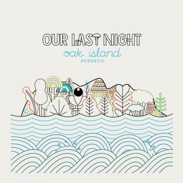 Album Our Last Night - Oak Island Acoustic
