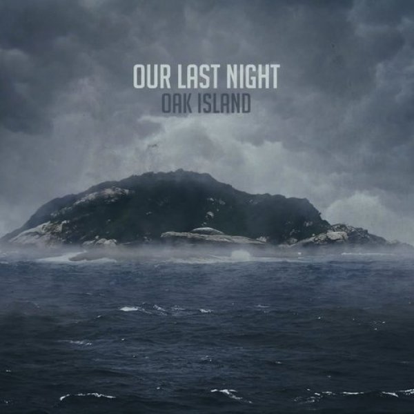 Album Our Last Night - Oak Island