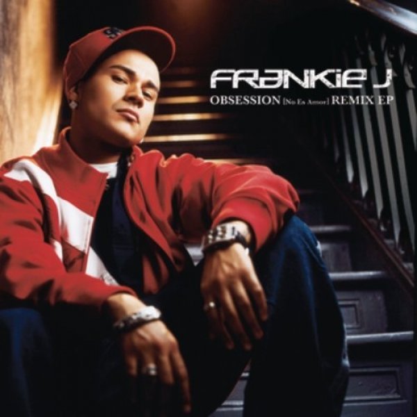 Album Frankie J - Obsession (No Es Amor)