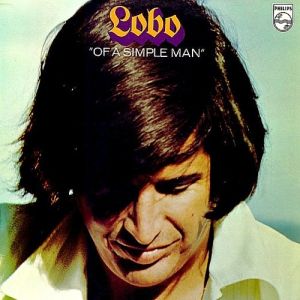 Album Lobo - Of a Simple Man
