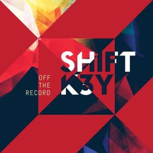 Album Off the Record - Shift K3Y