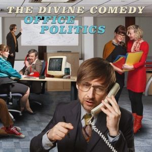 Album The Divine Comedy - Office Politics