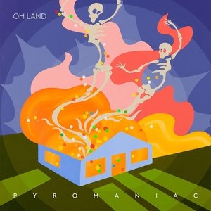 Oh Land Pyromaniac, 2013