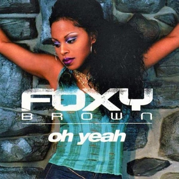 Album Foxy Brown - Oh Yeah