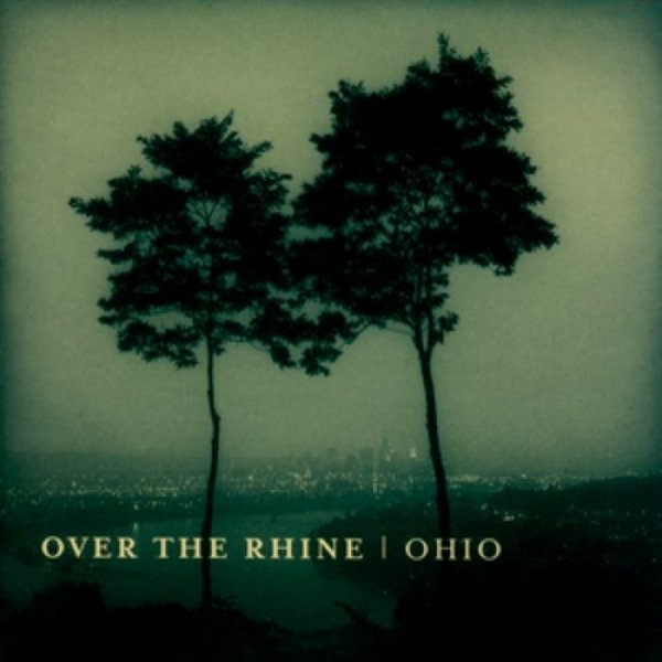 Album Over the Rhine - Ohio