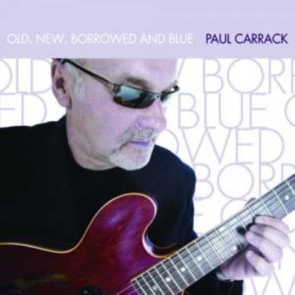 Album Paul Carrack - Old, New, Borrowed and Blue
