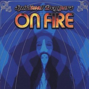 Album Spiritual Beggars - On Fire