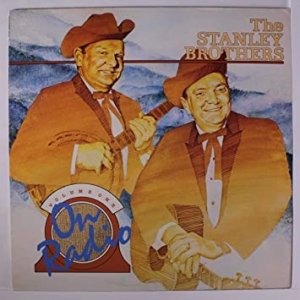 Album The Stanley Brothers - On Radio Vol. 1