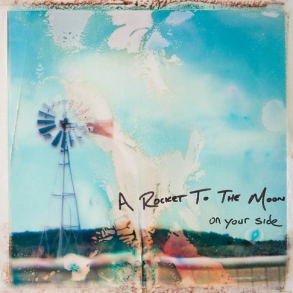 Album A Rocket to the Moon - On Your Side