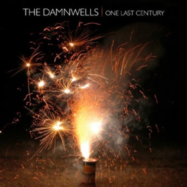 Album The Damnwells - One Last Century