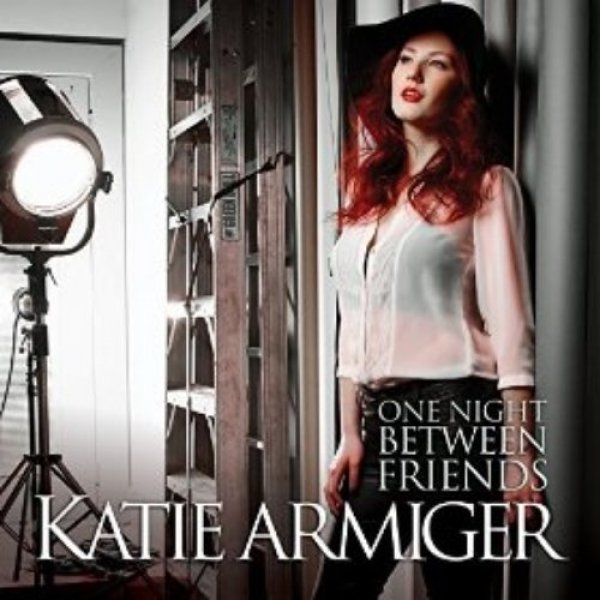 Album Katie Armiger - One Night Between Friends