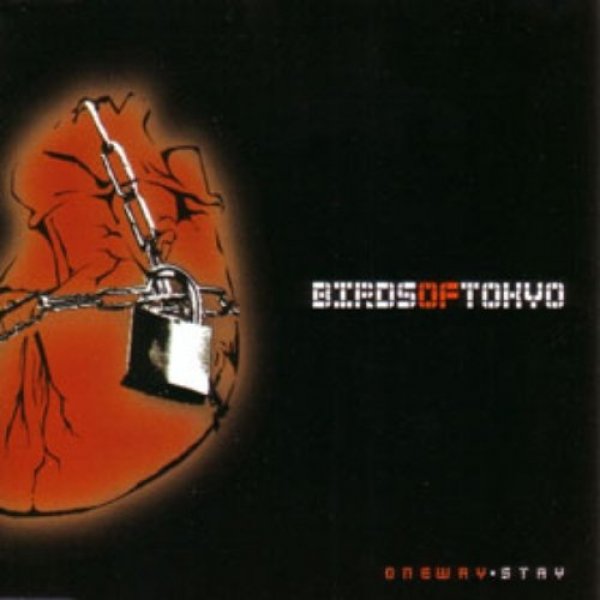 Birds of Tokyo One Way/Stay, 2005