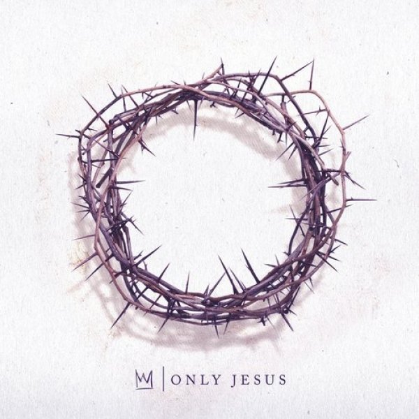 Only Jesus - album