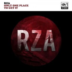 Album RZA - Only One Place To Get It