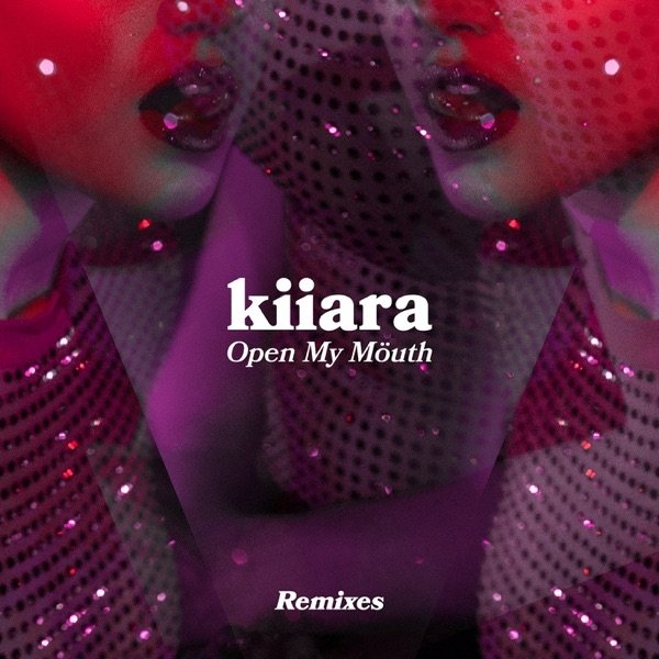 Album Kiiara - Open My Mouth