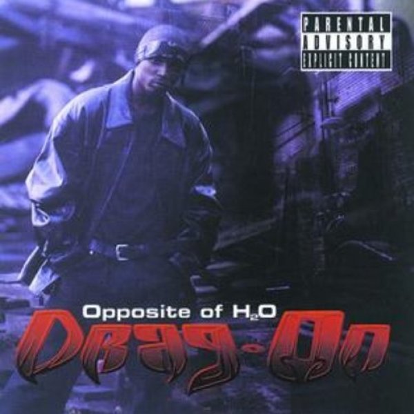Drag-On Opposite of H2O, 2000