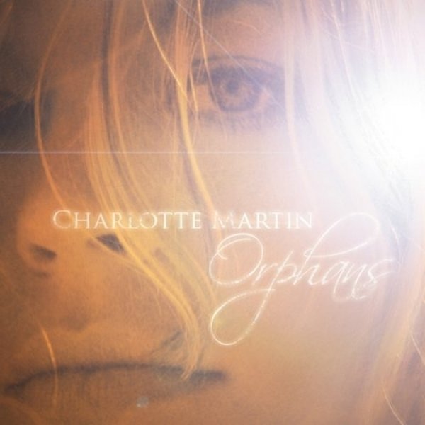 Album Charlotte Martin - Orphans