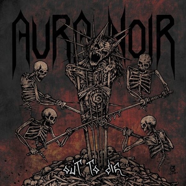 Album Aura Noir - Out to Die