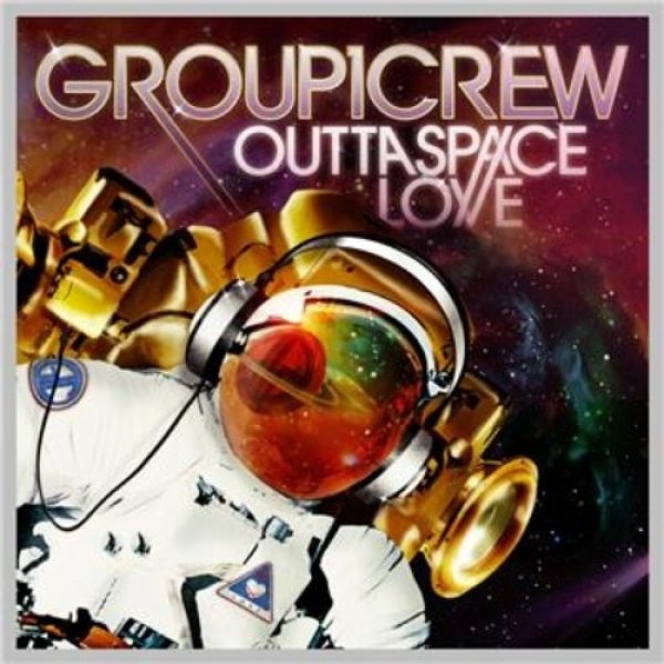 Album Group 1 Crew - Outta Space Love