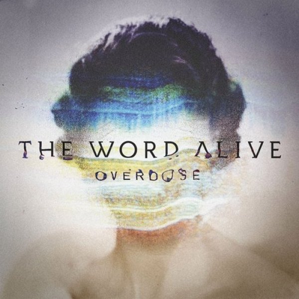 Album The Word Alive - Overdose