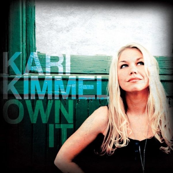 Album Kari Kimmel - Own It