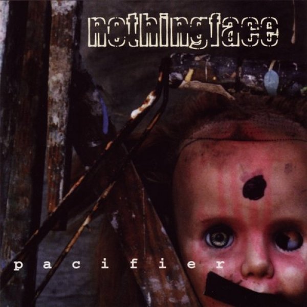 Album Nothingface - Pacifier