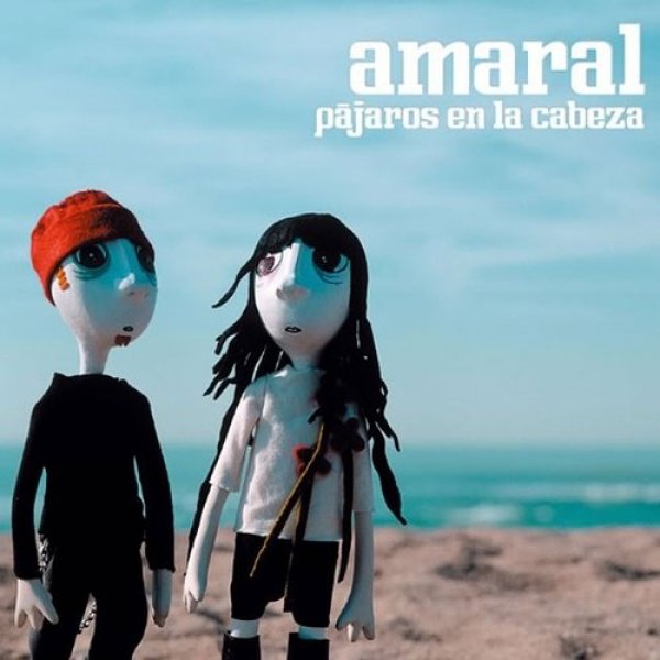 Album Amaral - Pájaros en la cabeza