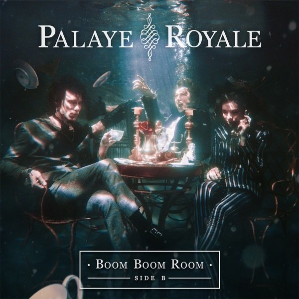 Palaye Royale Boom Boom Room (Side B), 2018