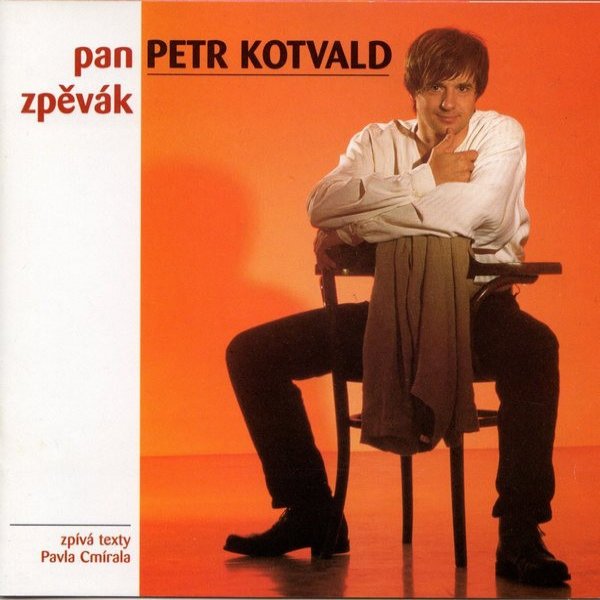 Album Pan Zpěvák - Petr Kotvald