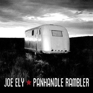 Album Joe Ely - Panhandle Rambler