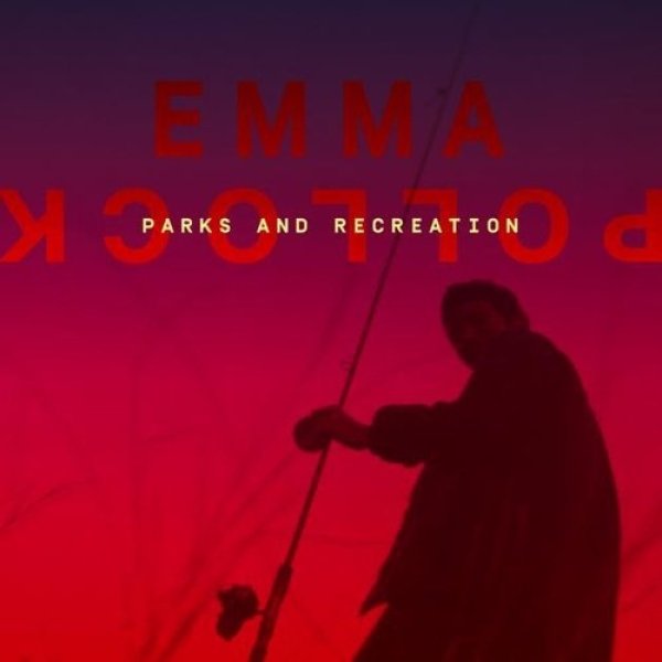 Album Emma Pollock - Parks and Recreation