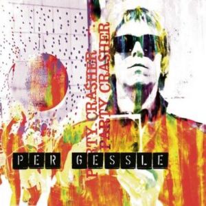 Album Per Gessle - Party Crasher