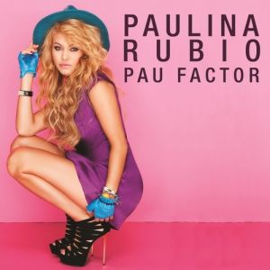 Album Paulina Rubio - Pau Factor