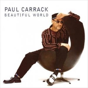 Paul Carrack Beautiful World, 1997
