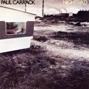 Paul Carrack Nightbird, 1980