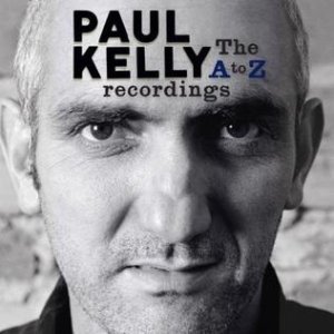 Paul Kelly The A – Z Recordings, 2010