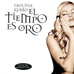 Album Paulina Rubio - El Tiempo Es Oro