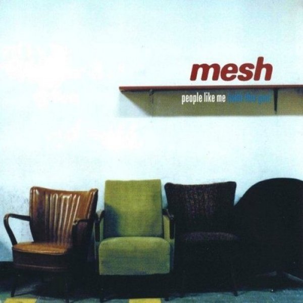 Mesh People Like Me (With This Gun), 1999