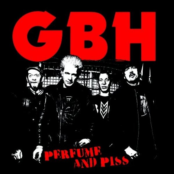 Album GBH - Perfume and Piss