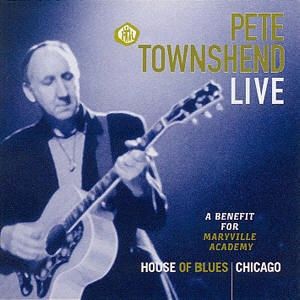 Album Pete Townshend - A Benefit For Maryville Academy