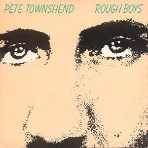 Pete Townshend Rough Boys, 1980