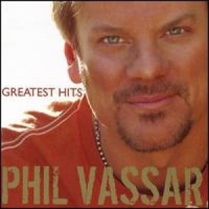 Album Phil Vassar - Greatest Hits, Vol. 1