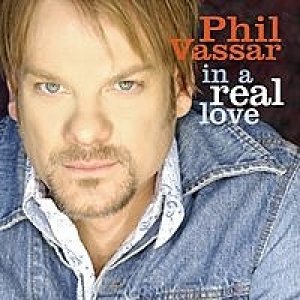 Album Phil Vassar - In a Real Love