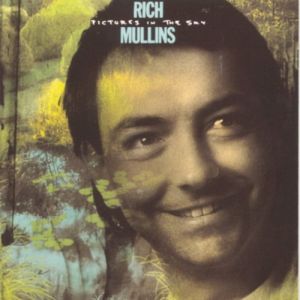 Album Rich Mullins - Pictures in the Sky